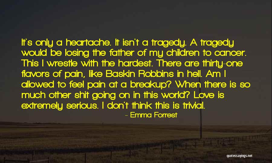 Loss Of Father Quotes By Emma Forrest