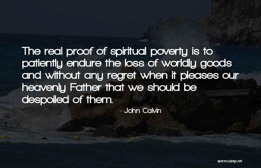 Loss Of Father Quotes By John Calvin Loss Of Father Quotes By John Calvin