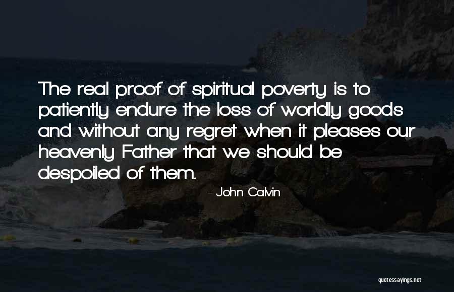 Loss Of Father Quotes By John Calvin