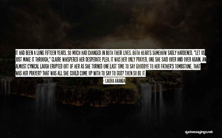Loss Of Father Quotes By Laura Aranda Loss Of Father Quotes By Laura Aranda