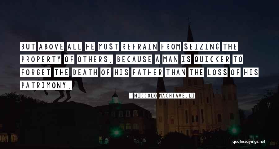 Loss Of Father Quotes By Niccolo Machiavelli