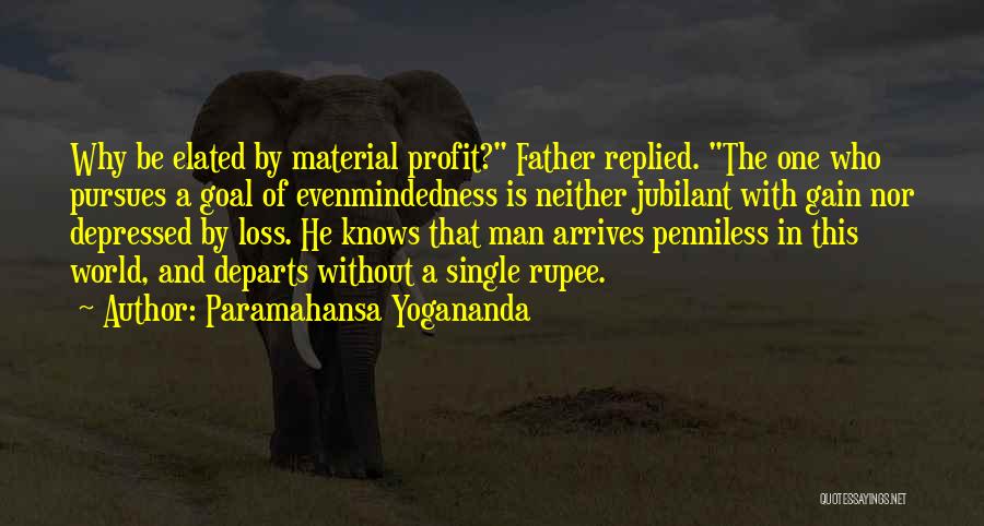 Loss Of Father Quotes By Paramahansa Yogananda