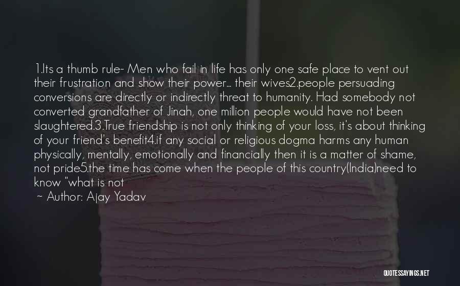 Loss Of Humanity Quotes By Ajay Yadav