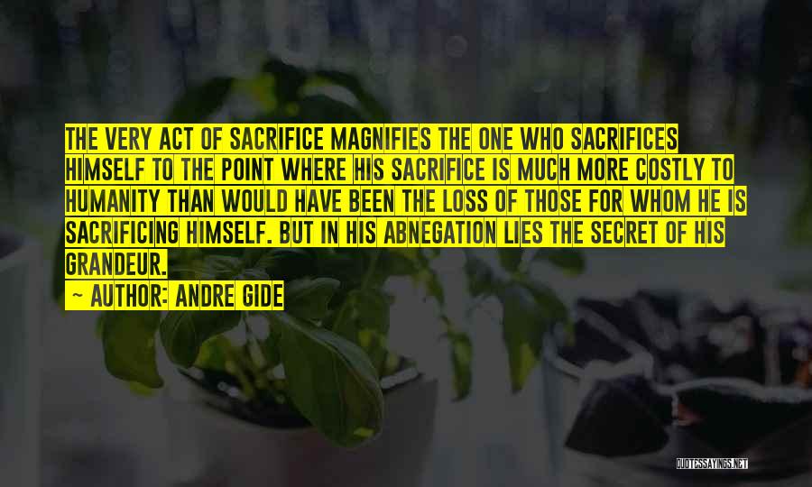 Loss Of Humanity Quotes By Andre Gide