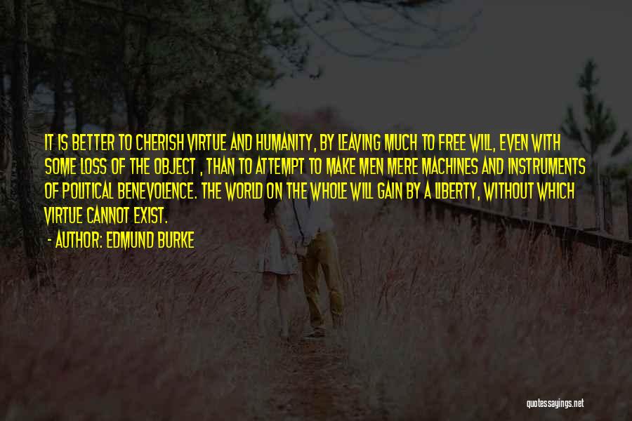 Loss Of Humanity Quotes By Edmund Burke