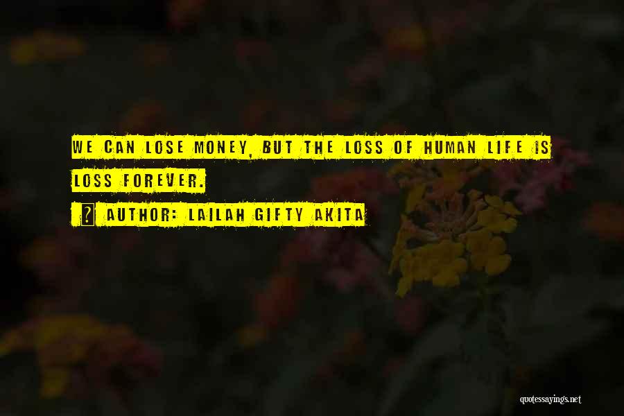 Loss Of Humanity Quotes By Lailah Gifty Akita