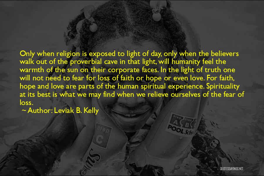 Loss Of Humanity Quotes By Leviak B. Kelly