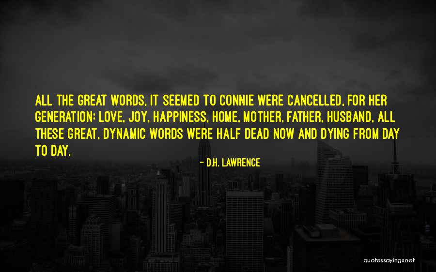 Loss Of Husband And Father Quotes By D.H. Lawrence Loss Of Husband And Father Quotes By D.H. Lawrence