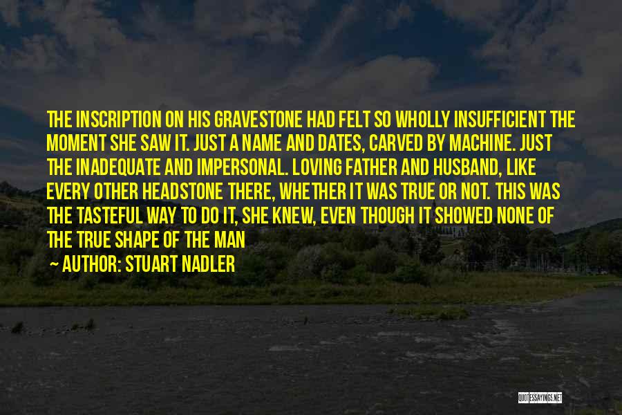 Loss Of Husband And Father Quotes By Stuart Nadler