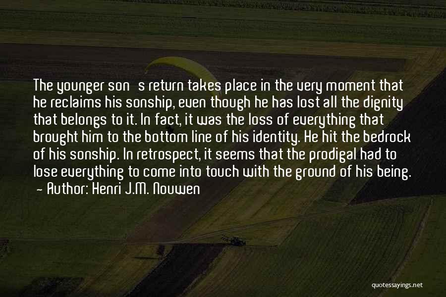Loss Of Identity Quotes By Henri J.M. Nouwen