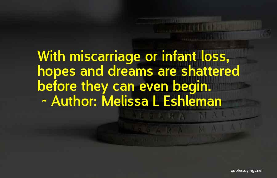 Loss Of Infant Quotes By Melissa L Eshleman