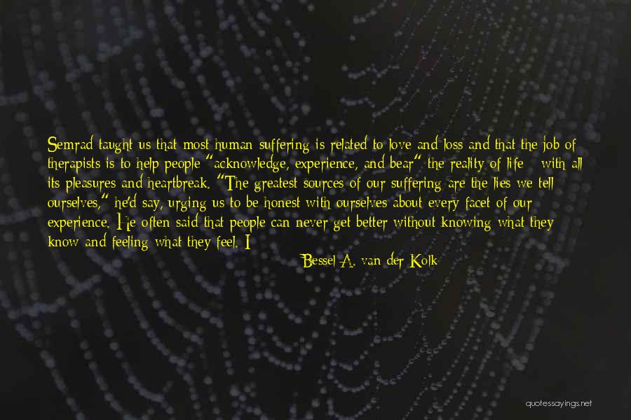 Loss Of Job Quotes By Bessel A. Van Der Kolk Loss Of Job Quotes By Bessel A. Van Der Kolk