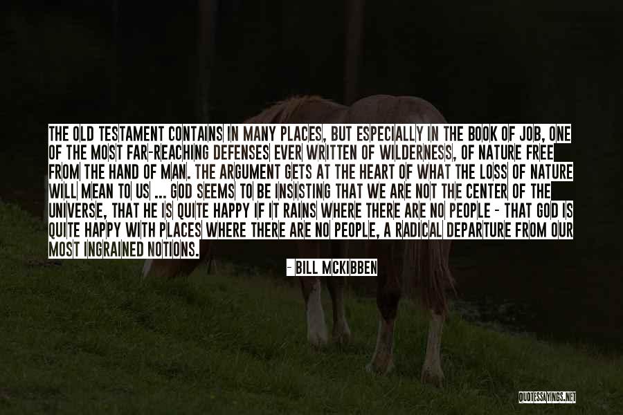 Loss Of Job Quotes By Bill McKibben Loss Of Job Quotes By Bill McKibben