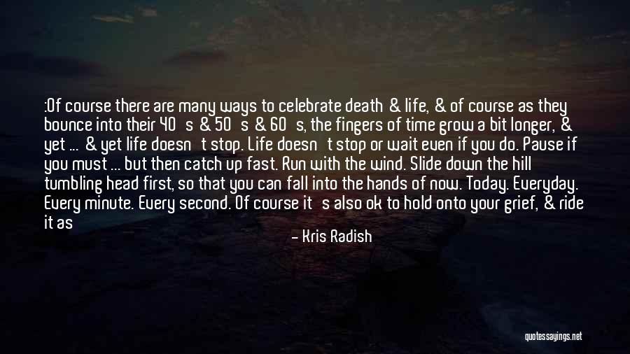 Loss Of Job Quotes By Kris Radish Loss Of Job Quotes By Kris Radish