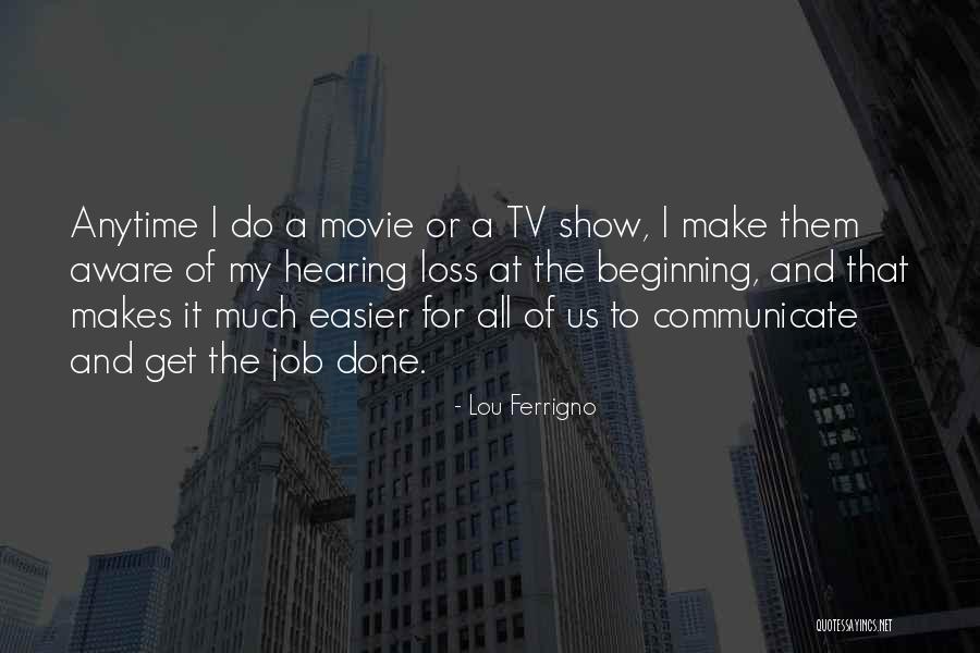 Loss Of Job Quotes By Lou Ferrigno Loss Of Job Quotes By Lou Ferrigno