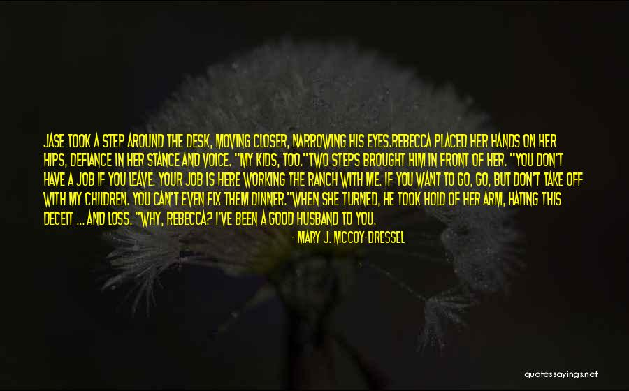 Loss Of Job Quotes By Mary J. McCoy-Dressel Loss Of Job Quotes By Mary J. McCoy-Dressel