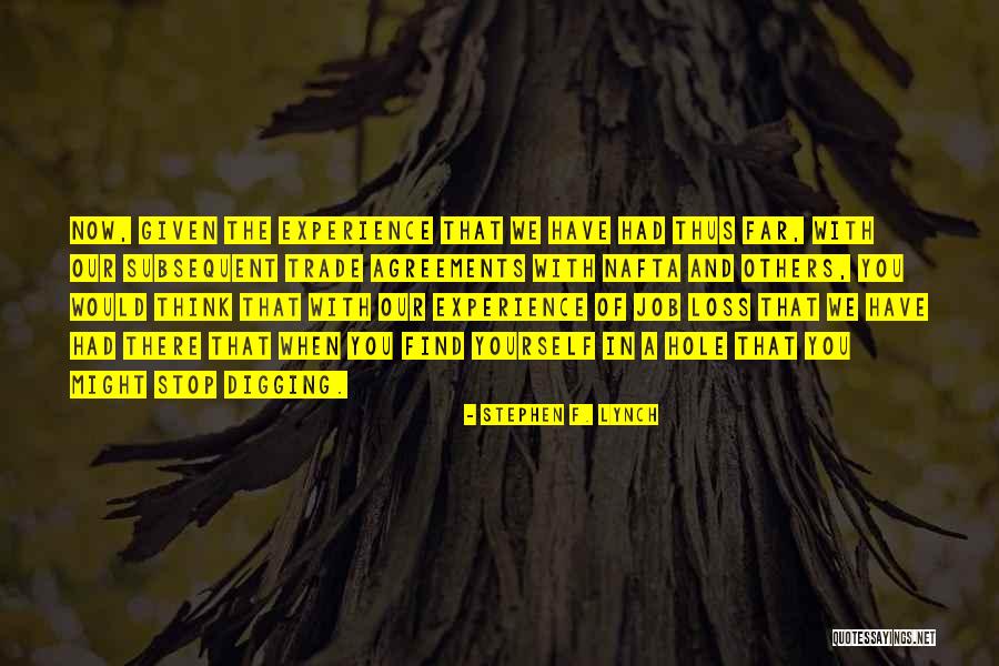 Loss Of Job Quotes By Stephen F. Lynch Loss Of Job Quotes By Stephen F. Lynch