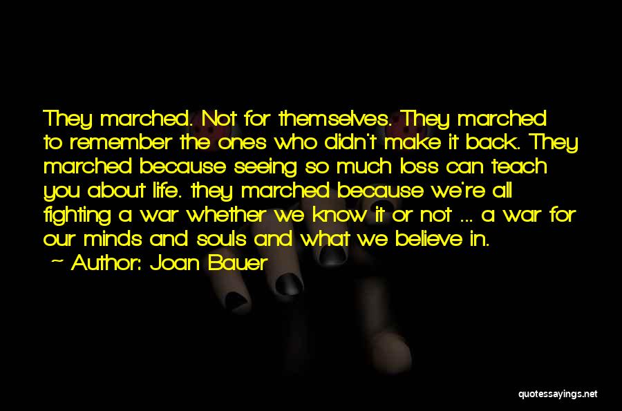 Loss Of Life In War Quotes By Joan Bauer