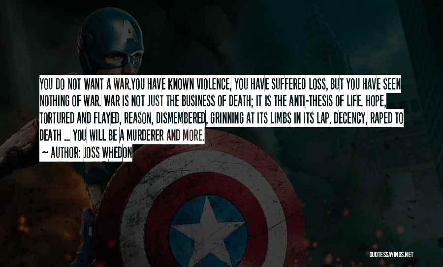 Loss Of Life In War Quotes By Joss Whedon