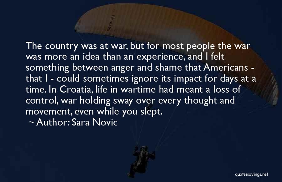 Loss Of Life In War Quotes By Sara Novic