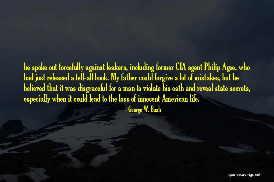 Loss Of My Father Quotes By George W. Bush