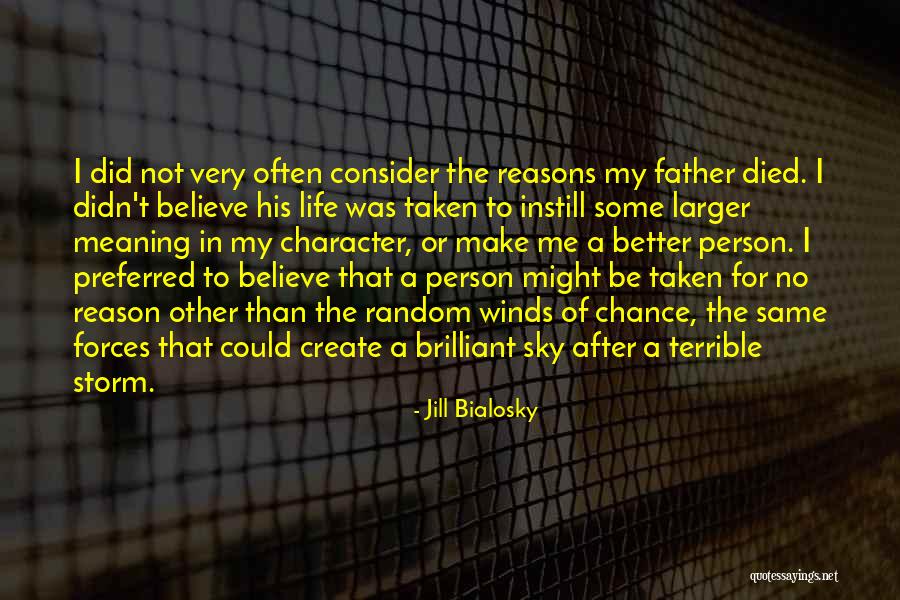 Loss Of My Father Quotes By Jill Bialosky
