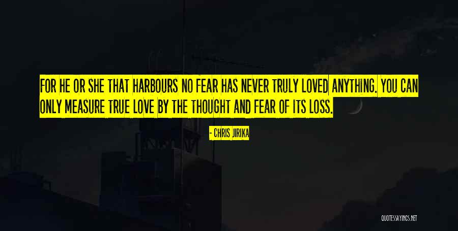 Loss Of True Love Quotes By Chris Jirika Loss Of True Love Quotes By Chris Jirika