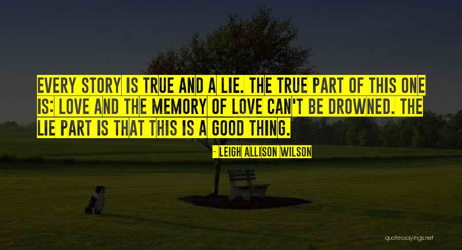 Loss Of True Love Quotes By Leigh Allison Wilson Loss Of True Love Quotes By Leigh Allison Wilson