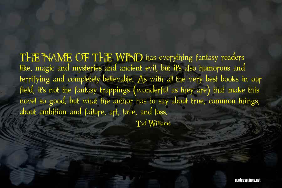 Loss Of True Love Quotes By Tad Williams Loss Of True Love Quotes By Tad Williams