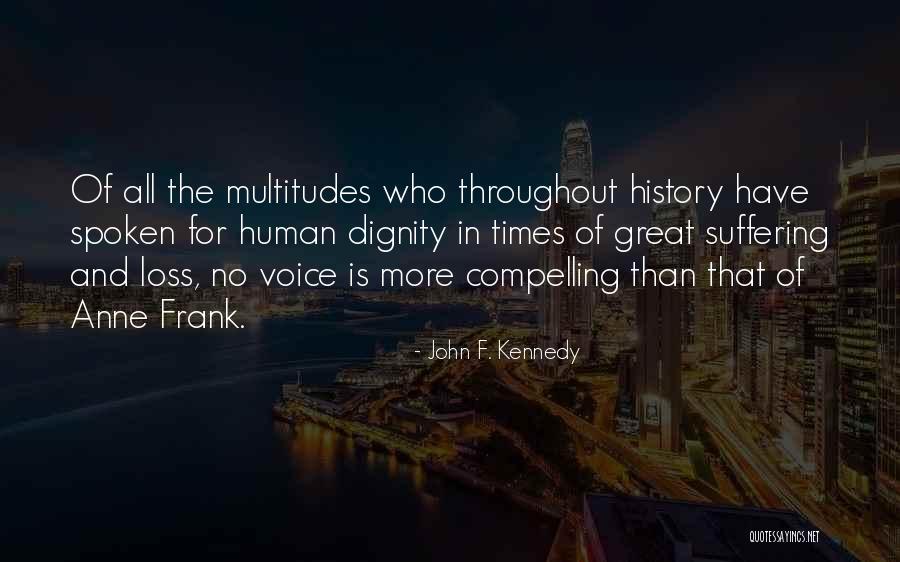 Loss Of Voice Quotes By John F. Kennedy Loss Of Voice Quotes By John F. Kennedy