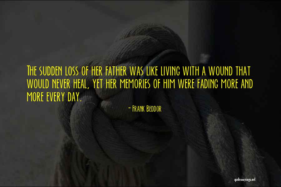 Loss Of Your Father Quotes By Frank Beddor Loss Of Your Father Quotes By Frank Beddor