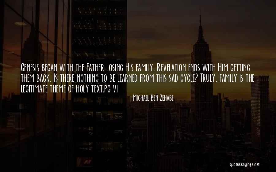 Loss Of Your Father Quotes By Michael Ben Zehabe Loss Of Your Father Quotes By Michael Ben Zehabe