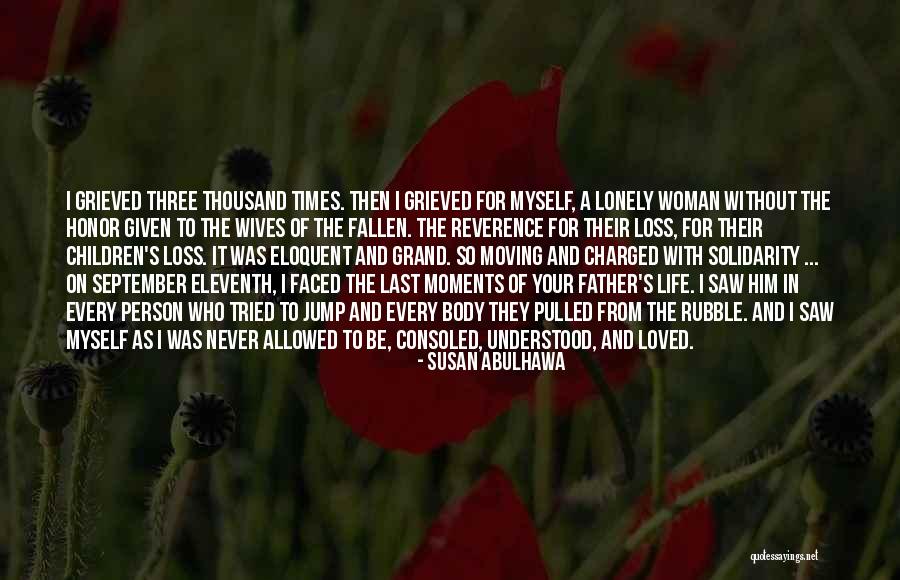 Loss Of Your Father Quotes By Susan Abulhawa