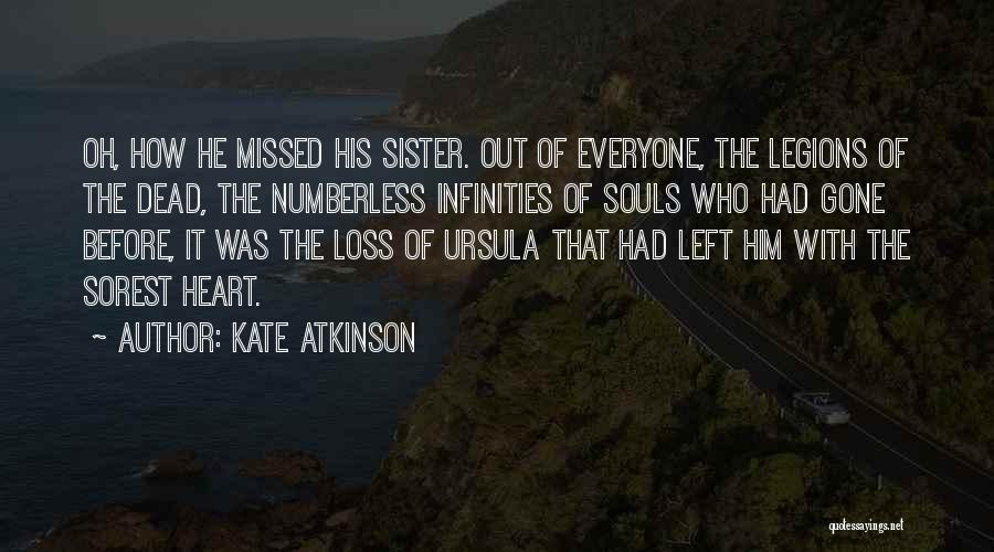 Loss Of Your Sister Quotes By Kate Atkinson