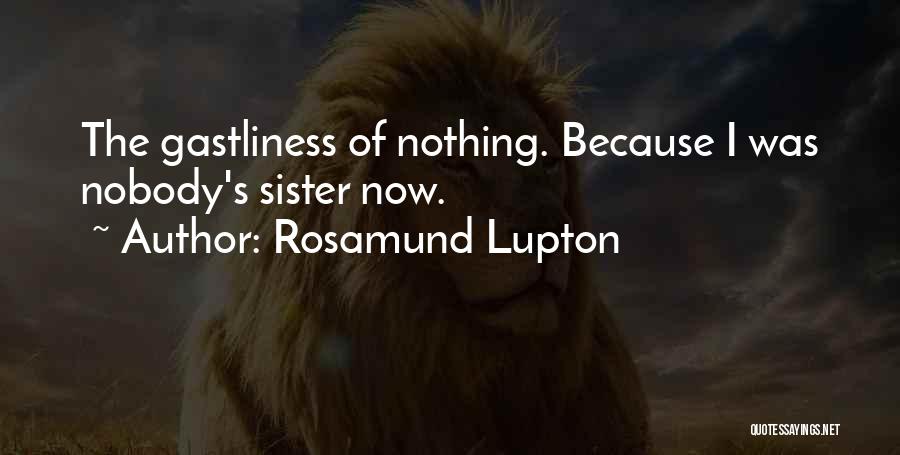Loss Of Your Sister Quotes By Rosamund Lupton