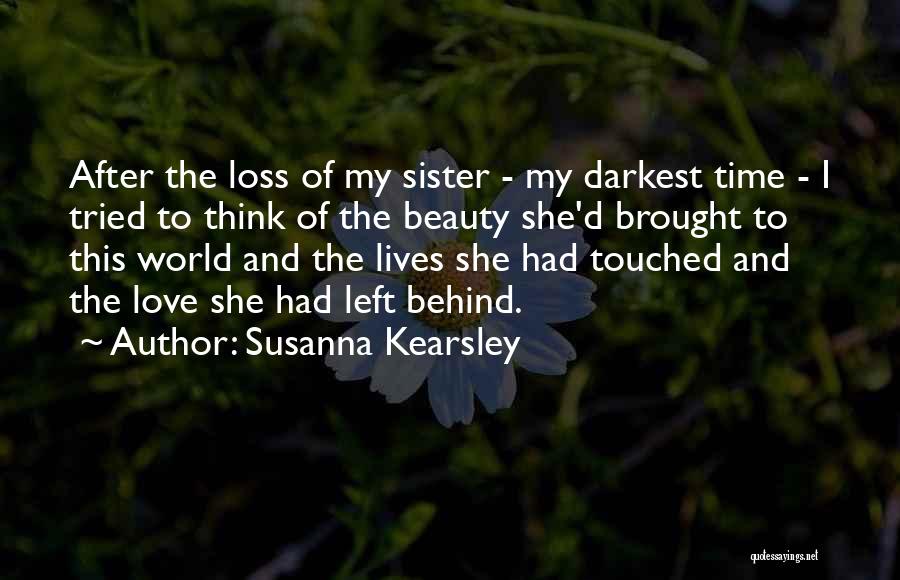 Loss Of Your Sister Quotes By Susanna Kearsley