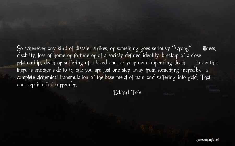 Loss Pain Suffering Quotes By Eckhart Tolle Loss Pain Suffering Quotes By Eckhart Tolle