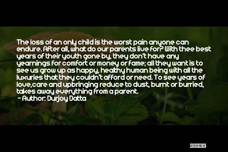 Loss Parents Quotes By Durjoy Datta