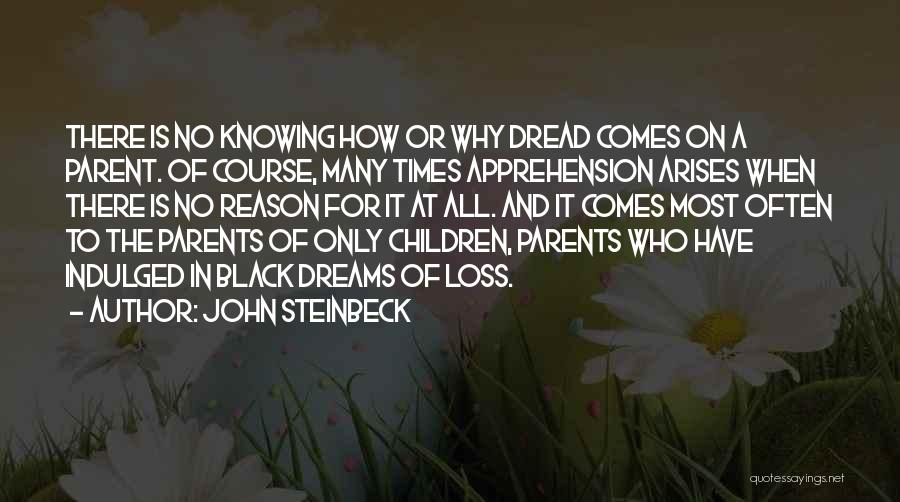 Loss Parents Quotes By John Steinbeck