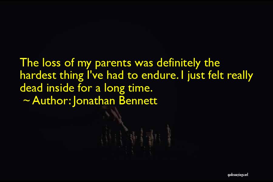 Loss Parents Quotes By Jonathan Bennett