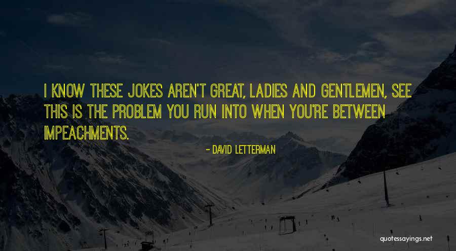 Loss Unborn Babies Quotes By David Letterman Loss Unborn Babies Quotes By David Letterman