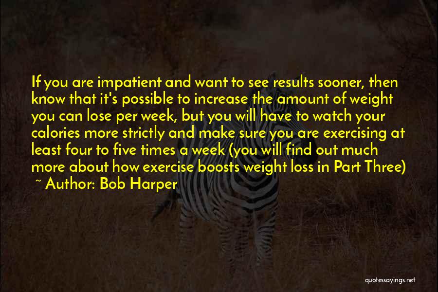 Loss Weight Quotes By Bob Harper