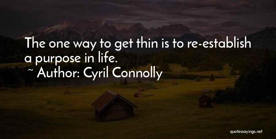 Loss Weight Quotes By Cyril Connolly