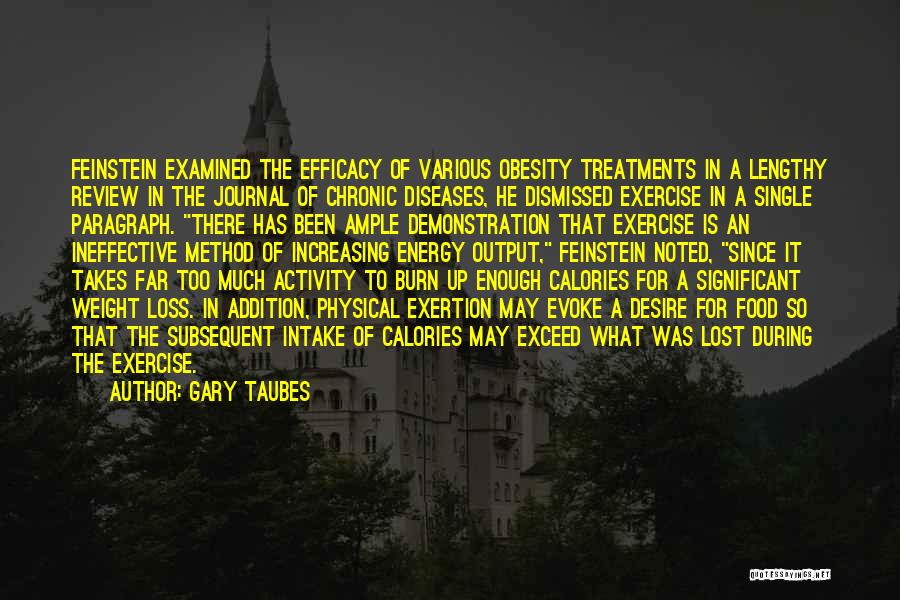 Loss Weight Quotes By Gary Taubes