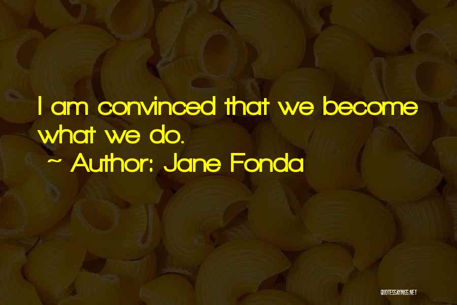 Loss Weight Quotes By Jane Fonda