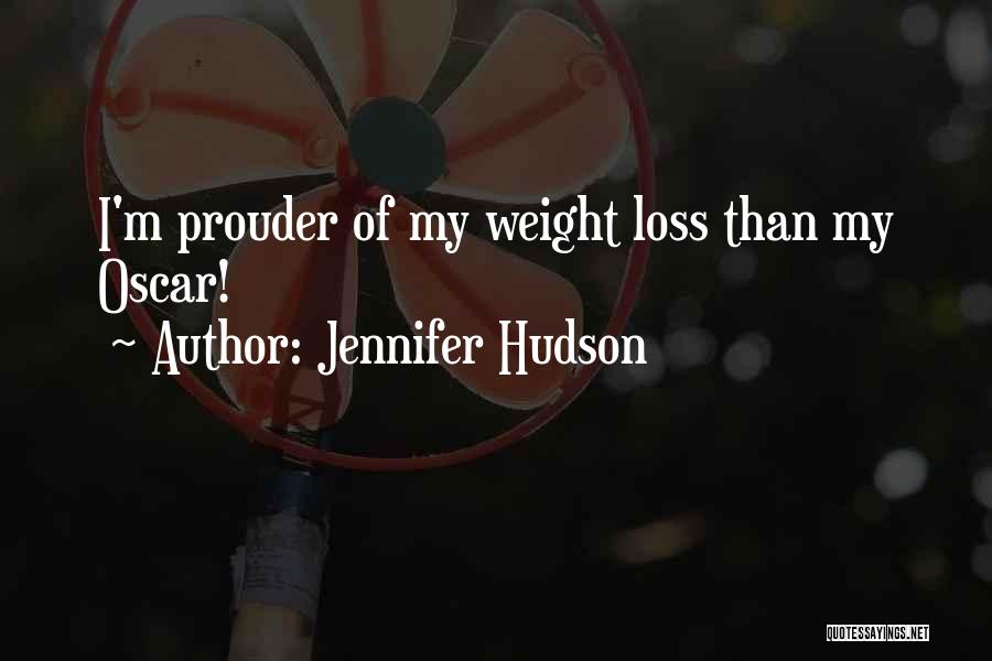 Loss Weight Quotes By Jennifer Hudson