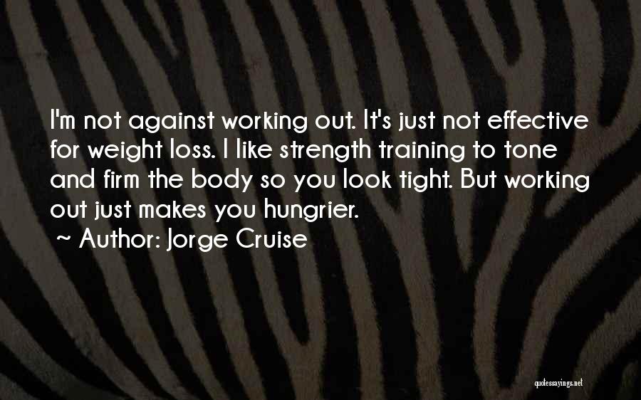 Loss Weight Quotes By Jorge Cruise