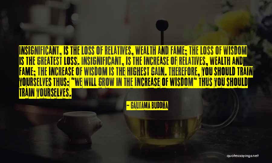 Loss Will Quotes By Gautama Buddha Loss Will Quotes By Gautama Buddha