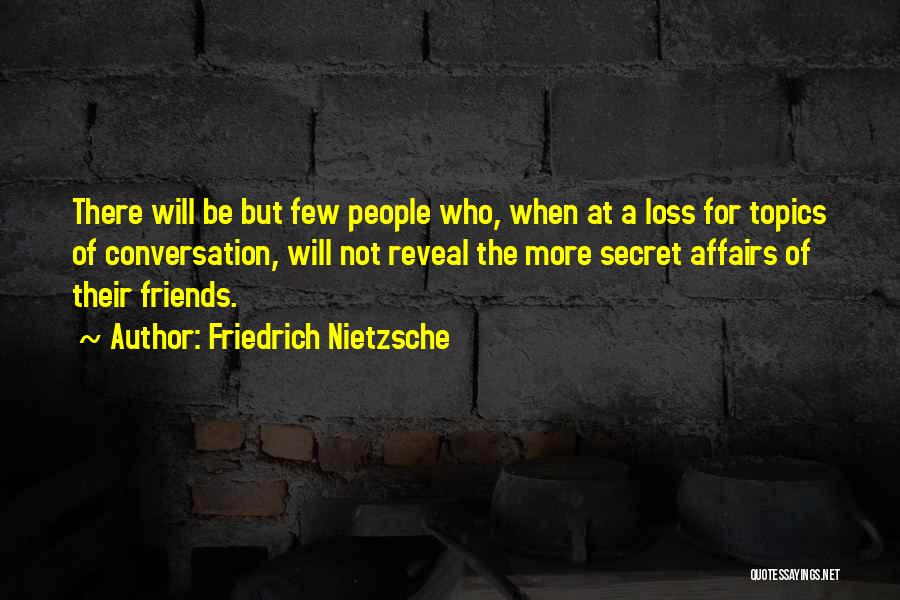 Loss Will Reveal Quotes By Friedrich Nietzsche
