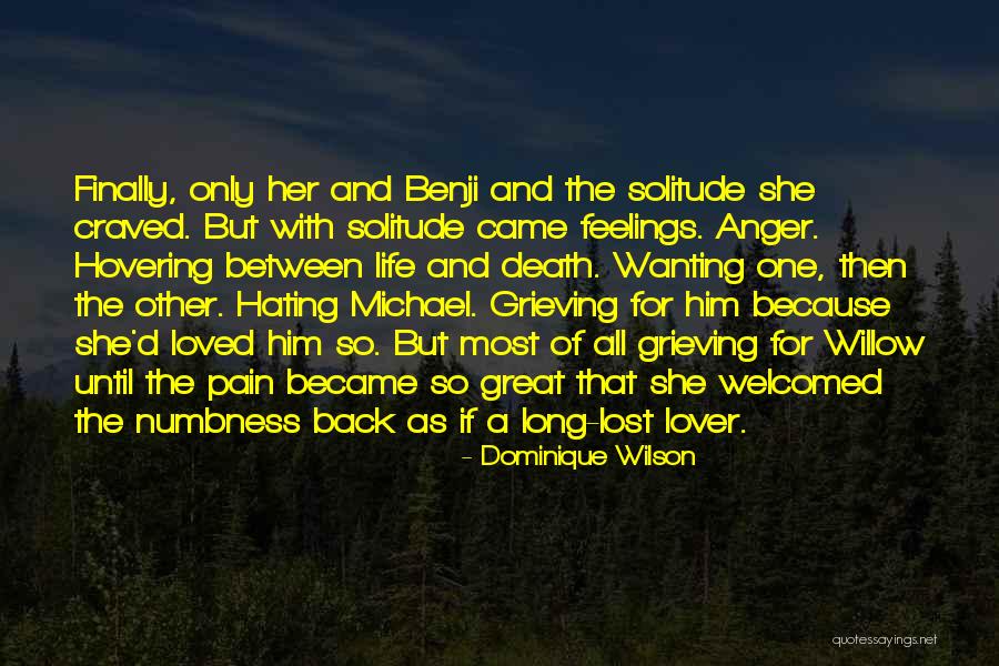 Loss Willow Quotes By Dominique Wilson Loss Willow Quotes By Dominique Wilson